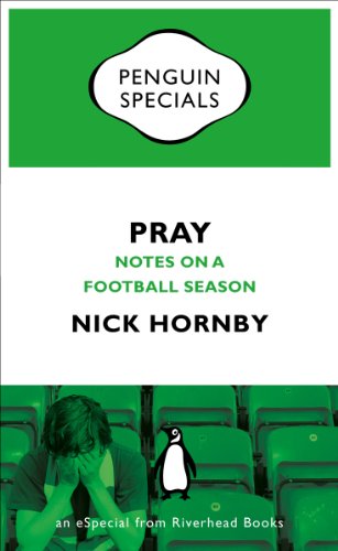 Pray: Notes on a Football Season