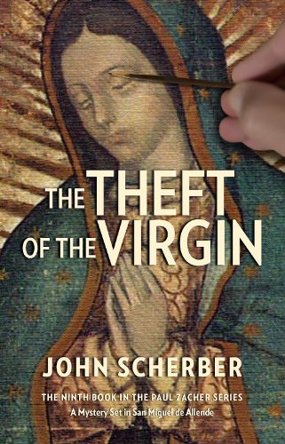 THE THEFT OF THE VIRGIN (Murder in Mexico Book 9)