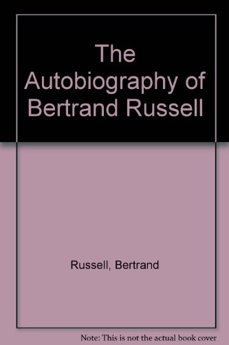 The Autobiography of Bertrand Russell