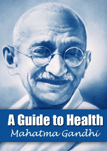 A Guide to Health by Mahatma Gandhi