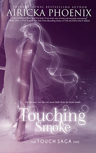 Touching Smoke (Touch Saga Book 1)