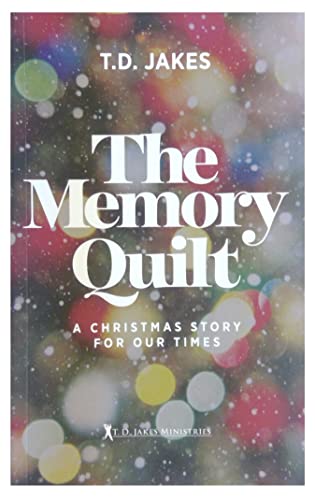 The Memory Quilt: A Christmas Story for Our Times