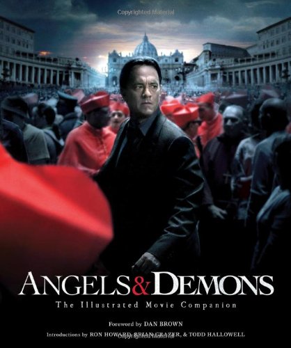 Angels and Demons: The Illustrated Moviebook