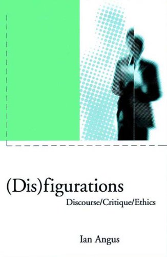 (Dis) Figurations: Discourse/Critique/Ethics