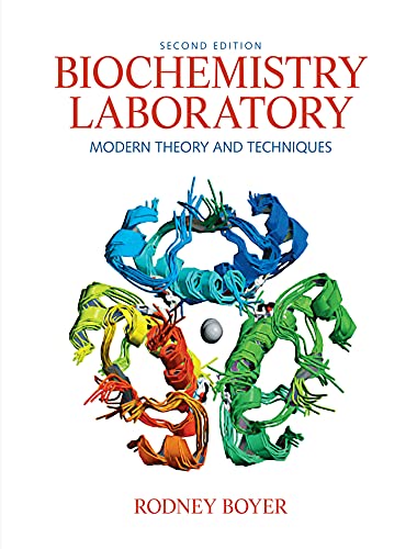 Biochemistry Laboratory: Modern Theory and Techniques
