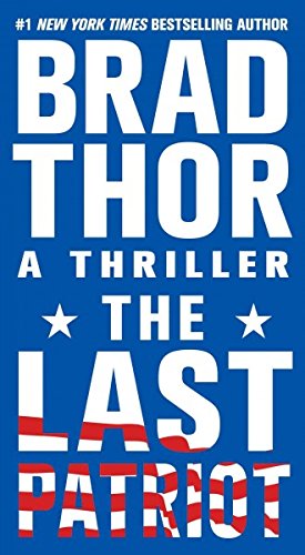 The Last Patriot (A Scot Harvath Adventure)