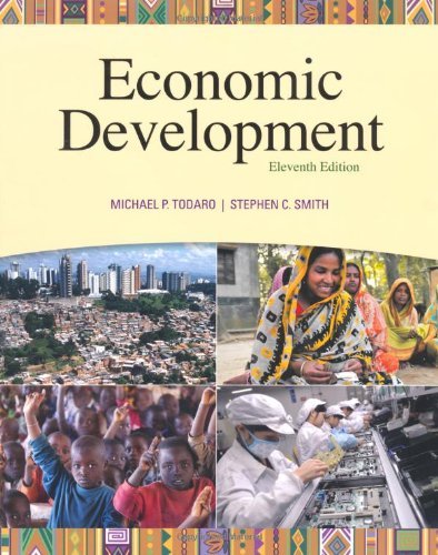 Economic Development by Todaro,Michael P.; Smith,Stephen C.. [2011,11th Edition.] Paperback