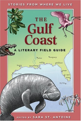 The Gulf Coast: A Literary Field Guide