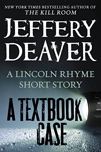 A Textbook Case (a Lincoln Rhyme story) (Kindle Single)