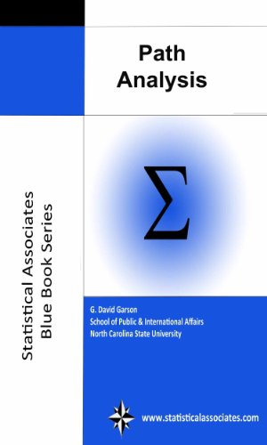 Path Analysis (Statistical Associates Blue Book Series 22)