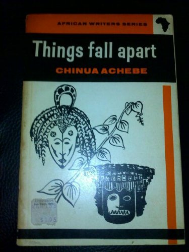 Things Fall Apart (African Writers Series, 1)