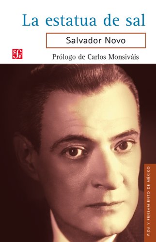La estatua de sal (Vida y pensamiento de Mexico) (Spanish Edition)
