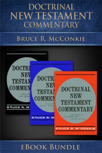 Doctrinal New Testament Commentary : Volumes 1-3 (English Edition)