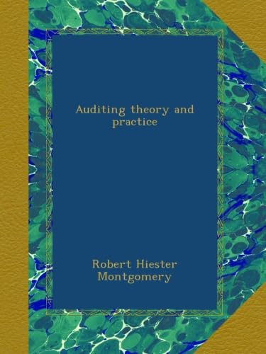 Auditing theory and practice