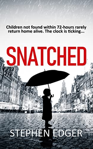 Snatched: A gripping and heart-breaking thriller