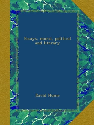 Essays, moral, political and literary