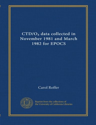 CTD/O₂ data collected in November 1981 and March 1982 for EPOCS