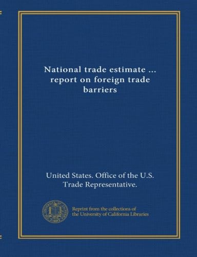 National trade estimate ... report on foreign trade barriers (1989)