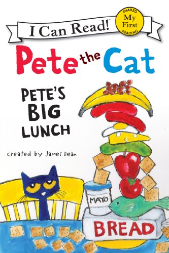 Pete the Cat: Pete's Big Lunch (My First I Can Read)