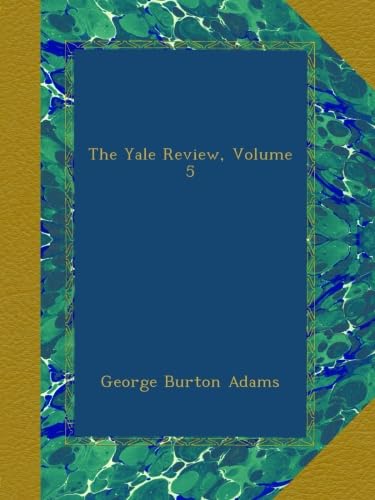 The Yale Review, Volume 5