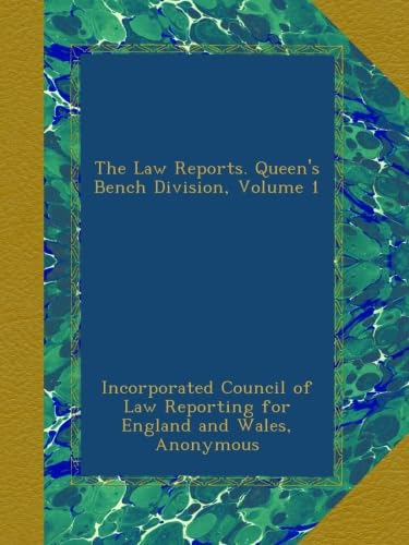 The Law Reports. Queen's Bench Division, Volume 1