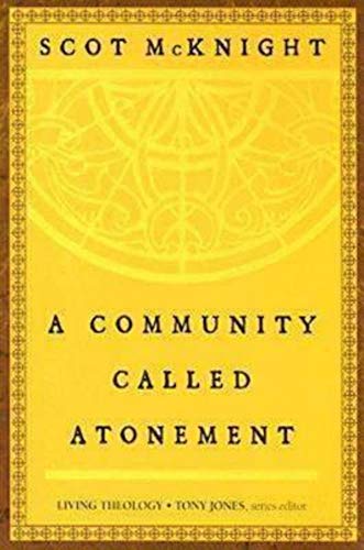 A Community Called Atonement: Living Theology (English Edition)