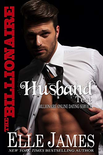 The Billionaire Husband Test (Billionaire Online Dating Book 1)