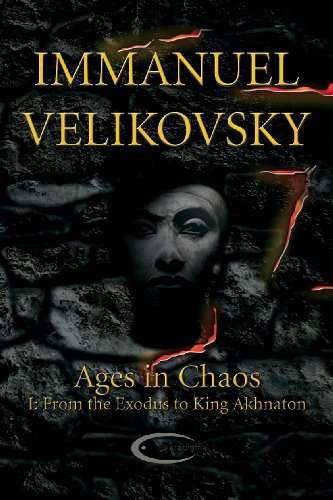 From the Exodus to King Akhnaton (Ages in Chaos Book 1)
