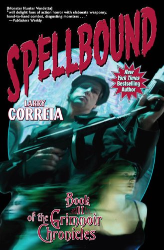 Spellbound: Book II of the Grimnoir Chronicles (English Edition)
