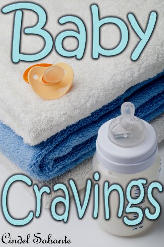 Baby Cravings (Femdom & Ageplay Book 1)