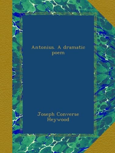 Antonius. A dramatic poem