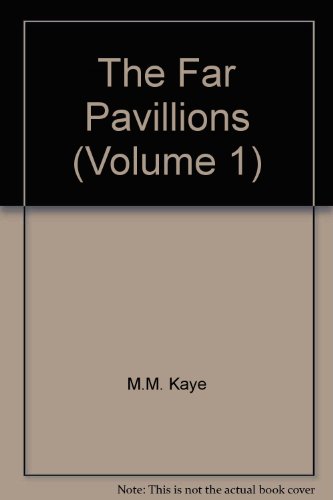 The Far Pavillions (Volume 1)