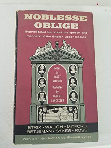 Noblesse Oblige: An inquiry into the identifiable charatceristics of the English aristocracy