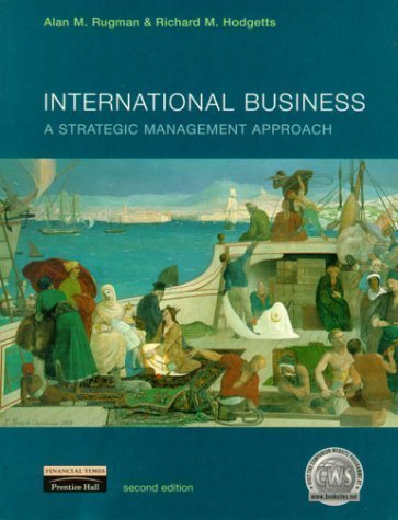INTERNATIONAL BUSINESS: INSTRUCTOR'S MANUAL: A STRATEGIC MANAGEMENT APPROACH