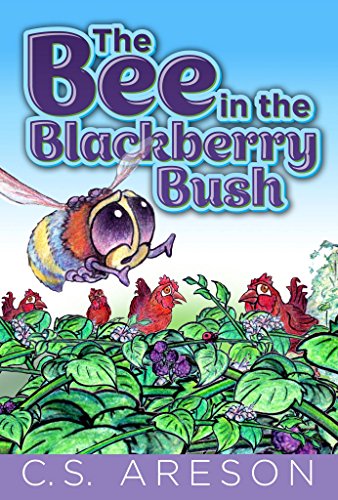 The Bee in the Blackberry Bush: Illustrated by Don Lee