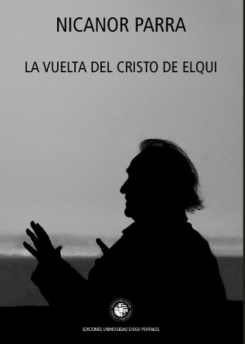 La vuelta del Cristo de Elqui (Ediciones UDP) (Spanish Edition)