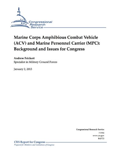 Marine Corps Amphibious Combat Vehicle (ACV) and Marine Personnel Carrier (MPC): Background and Issues for Congress
