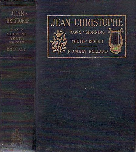 Jean-Christophe: Dawn, Morning, Youth, Revolt
