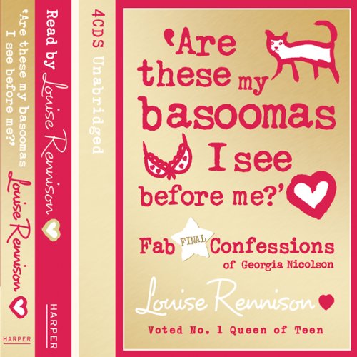 Are These My Basoomas I See Before Me?: Confessions of Georgia Nicholson, Book 10