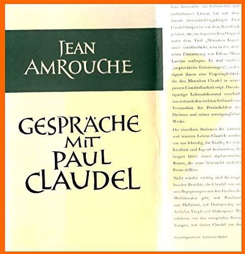 Amrouche, Jean: Gespräche mit Paul Claudel. Hdbg., Kerle, 1958. 284 S., 8 Taf. Ln. SU.