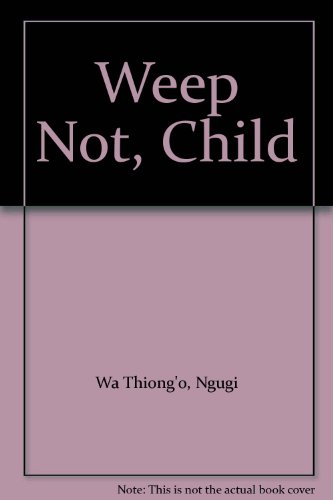 Weep Not, Child