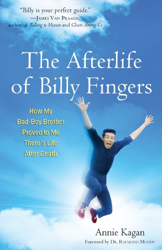 The Afterlife of Billy Fingers: How My Bad-Boy Brother Proved to Me There's Life After Death (English Edition)
