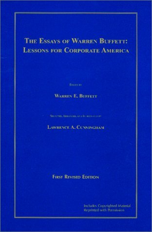 The Essays of Warren Buffett : Lessons for Corporate America by Warren E. Buffett (2001-04-11)