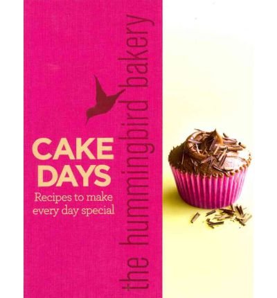 The Hummingbird Bakery Cake Days: Recipes to Make Every Day Special (Hardback) By (author) Tarek Malouf