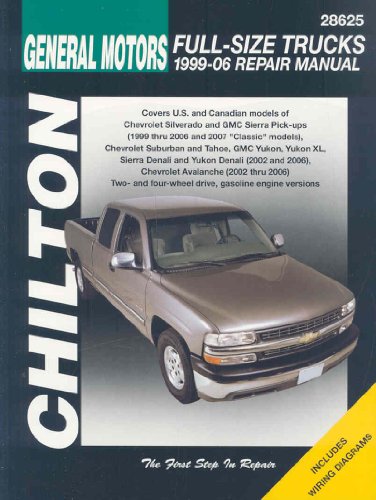 GM Full-Size Trucks, 1999-06 Repair Manual (Chilton's Total Car Care Repair Manuals)