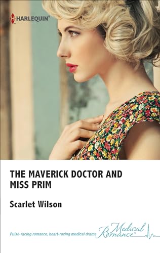 The Maverick Doctor and Miss Prim (Rebels with a Cause)