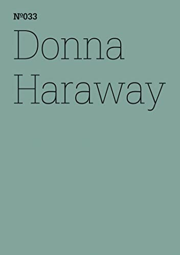Donna Haraway: SFSpekulative Fabulation und String-Figuren(dOCUMENTA (13): 100 Notes - 100 Thoughts, 100 Notizen - 100 Gedanken # 033) (dOCUMENTA (13): 100 Notizen - 100 Gedanken 33) (German Edition)