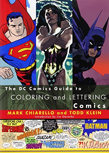 DC Comics Guide to Coloring and Lettering Comics by Mark Chiarello, Todd Klein unknown edition [Paperback(2004)]