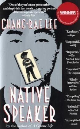 Native Speaker by Lee, Chang-rae Reprint edition [Paperback(1996)]