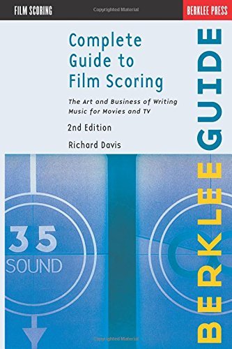 Complete Guide to Film Scoring (Berklee Guide) by Davis, Richard 2nd (second) Edition [Paperback(2010)]